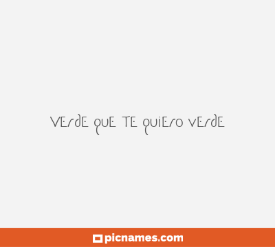 Verde que te quiero verde